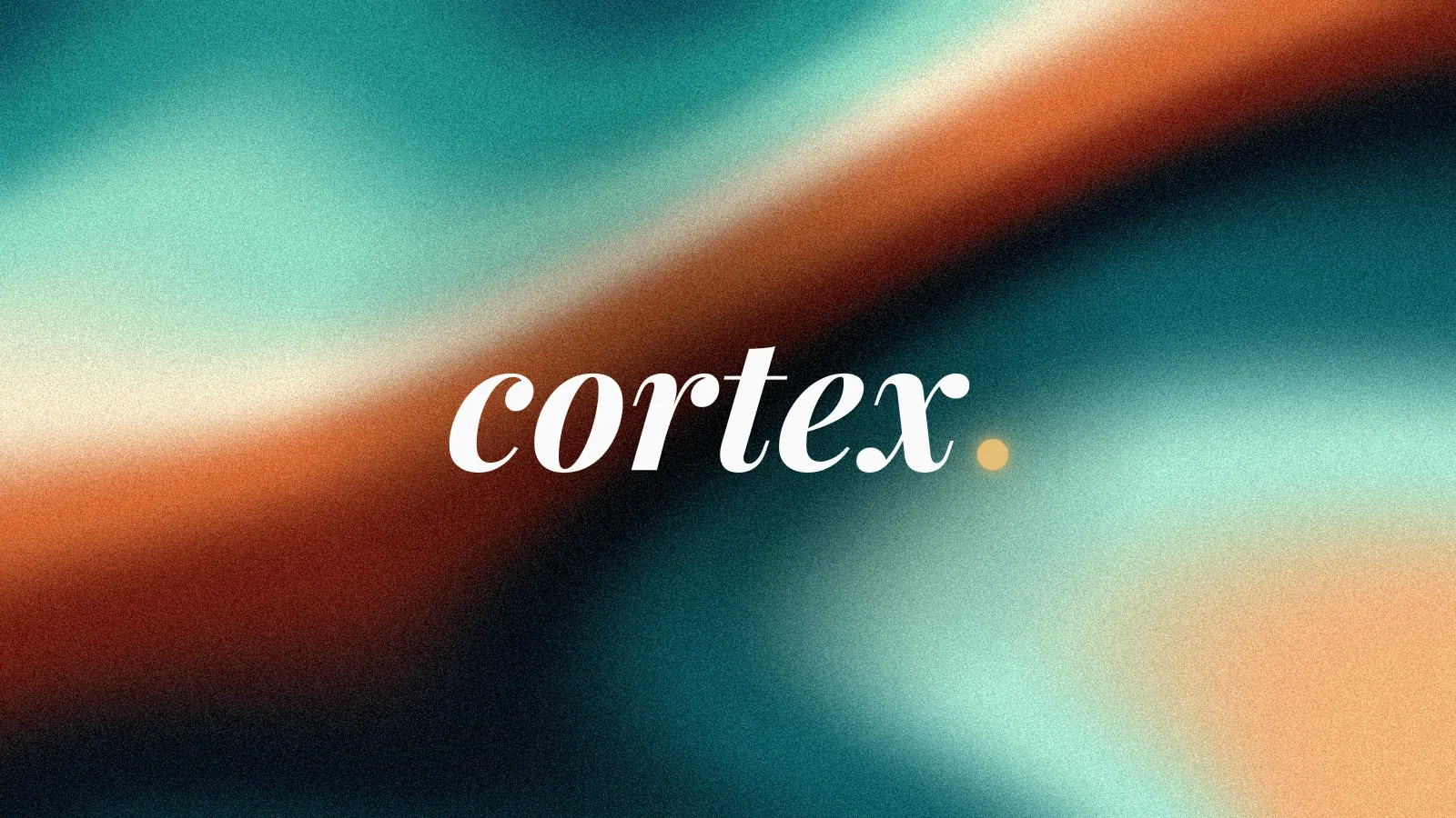 The Cortex wordmark in white over flowing, film-grained ribbons of teal, cream and rust.